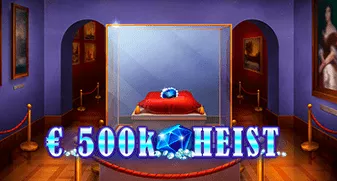 500K Heist